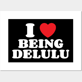 I Heart Being Delulu Posters and Art